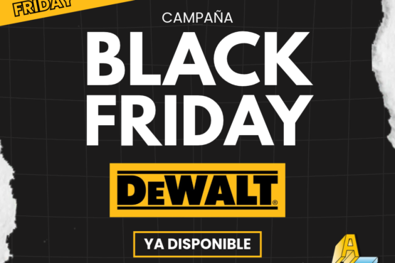 Campaña Black Friday DEWALT: descubre las ofertas
